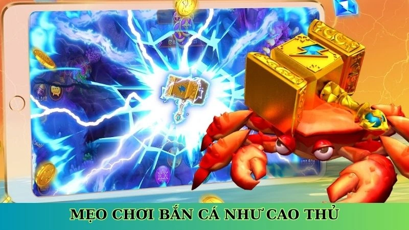 Mẹo chơi bắn cá như cao thủ Mẹo chơi bắn cá như cao thủ