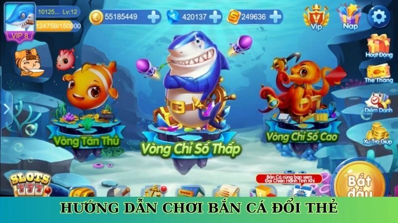 Hướng dẫn chơi bắn cá đổi thẻ Hướng dẫn chơi bắn cá đổi thẻ