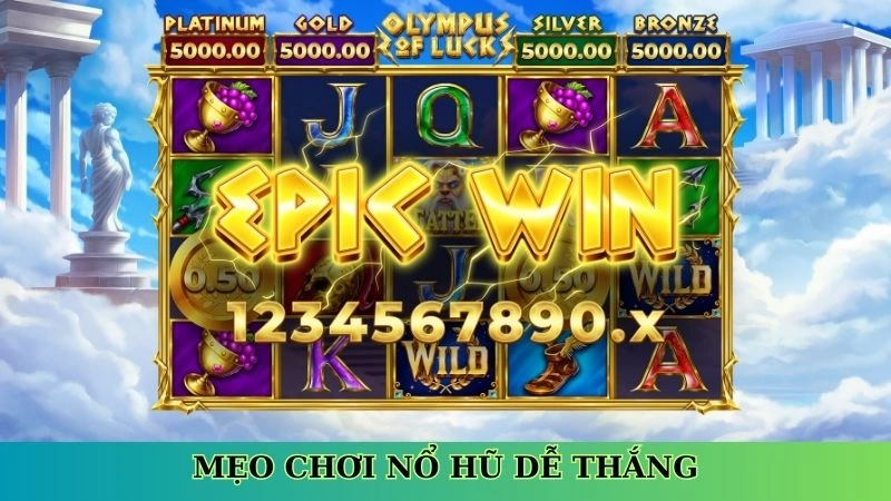 Mẹo chơi nổ hũ dễ thắng