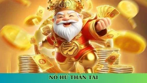 Nổ hũ Thần Tài